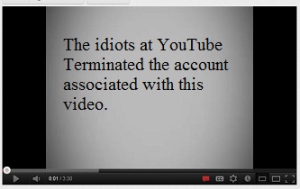 The idiots at YouTube terminated the account associated with this video.