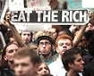 eat the rich - class warfare