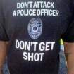 don't attack cops - don't get shot