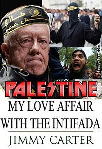 Jimmy Carter anti-Semite, coward, Muslim appeaser