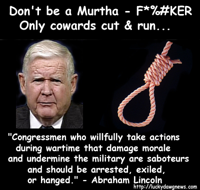 Murtha: coward, defeatist, appeaser, yellow low life supporter of terrorism