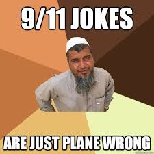 9/11 jokes are plane wrong