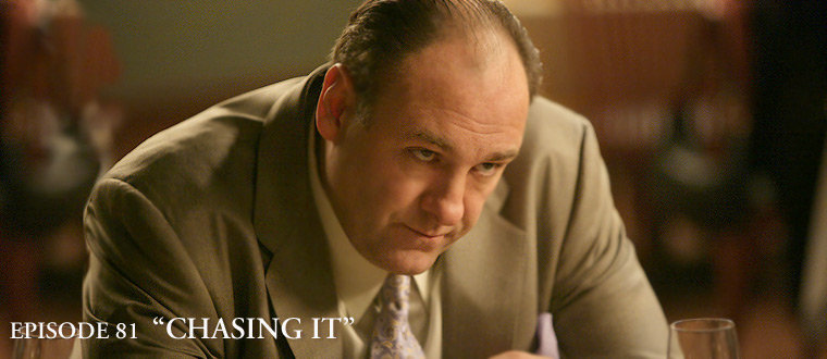 sopranos episode 81 chasing it sopranos episode 81 chasing it